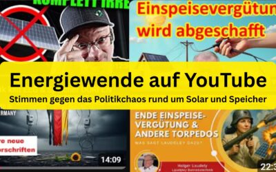 Energiewende auf YouTube: Stimmen gegen das Politikchaos rund um Solar und Speicher